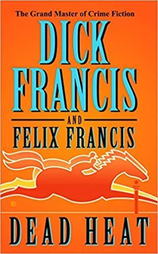Rolly P. reccomend Dick francis dead heat