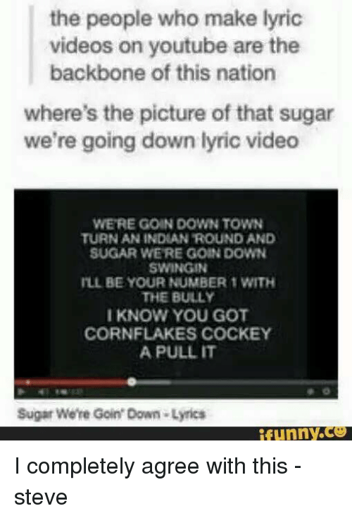 best of Going sugar swinging lyric were Down