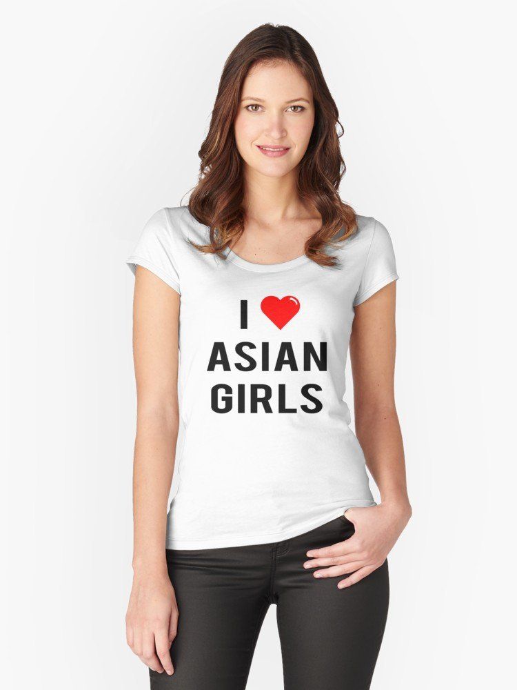 I love asian girls t shirt