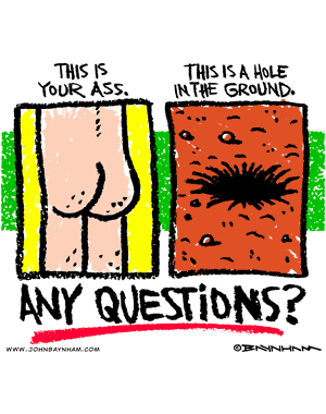 Wild R. reccomend The ass and the hole in the ground